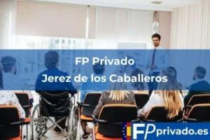 FP Privado en Jerez de los Caballeros